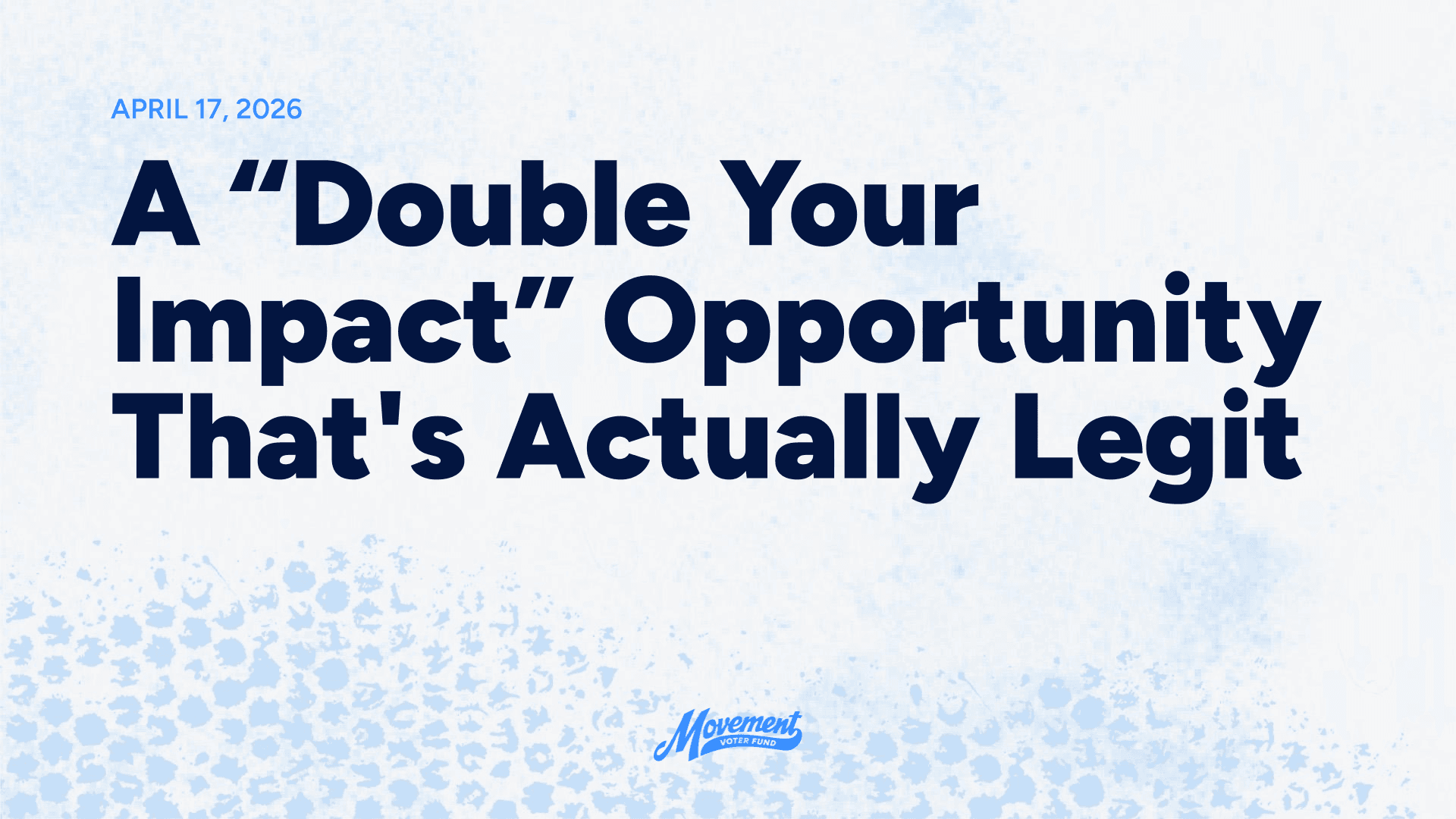 A “Double Your Impact” Opportunity That's Actually Legit