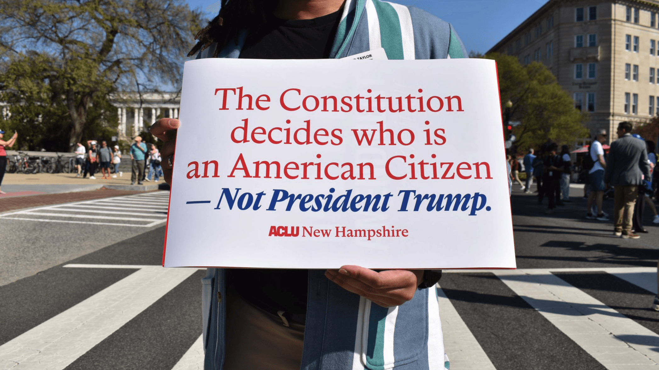 Photo: ACLU of New Hampshire rallying outside the U.S. Supreme Court in support of birthright citizenship.